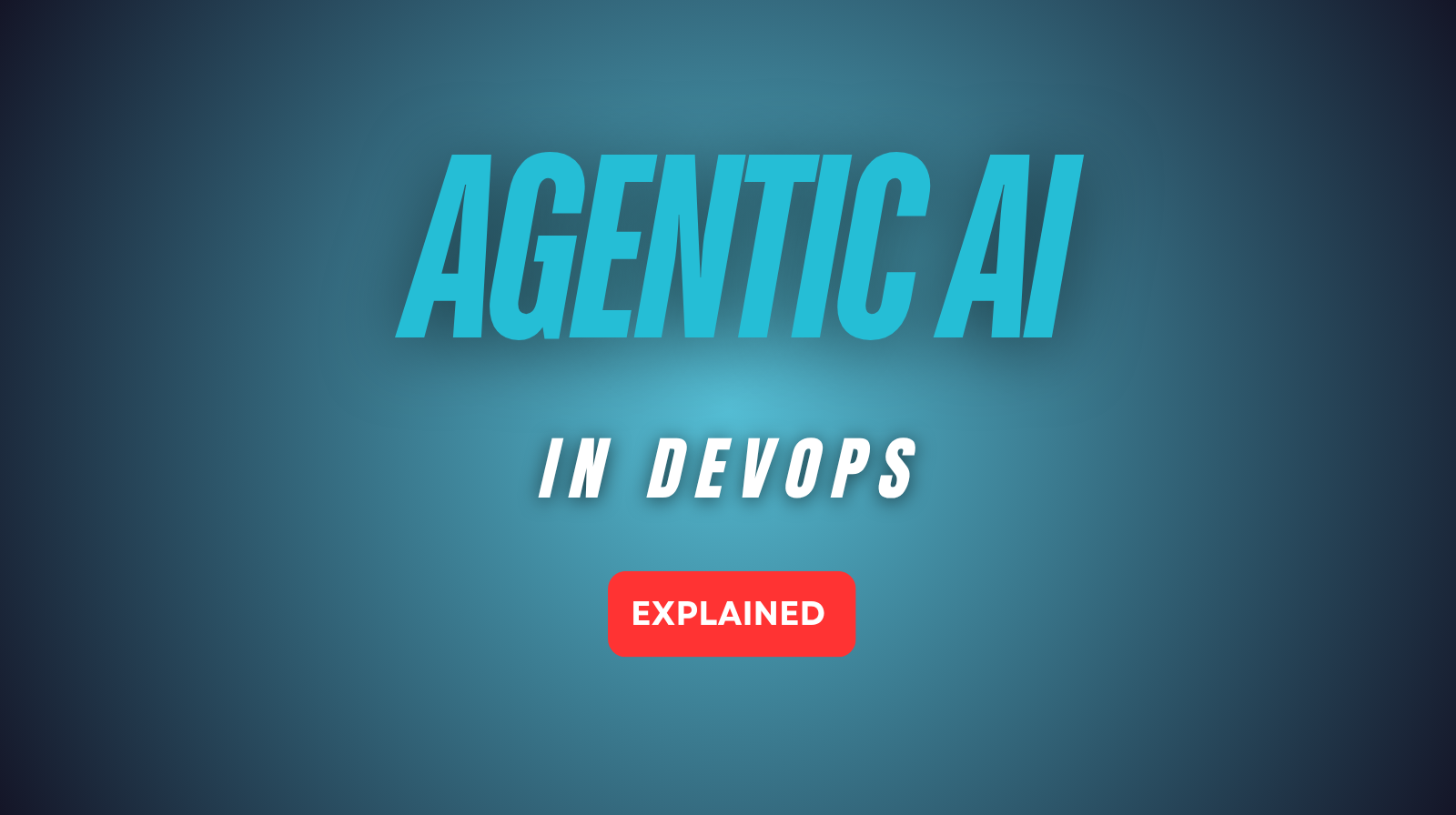 Agentic AI in DevOps